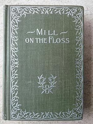 The Mill on the Floss Volume I