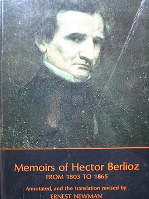 NEWMAN Ernest Memoirs of Hector Berlioz 1966