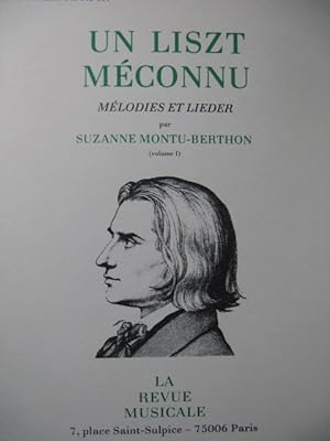 MONTU-BERTHON Suzanne Un Liszt Méconnu Vol 1 1981