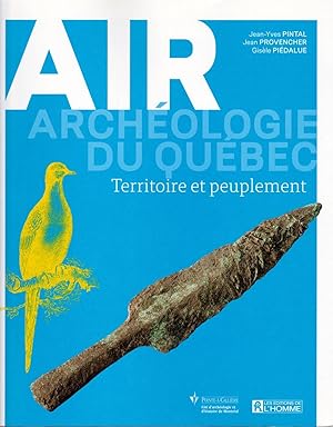 AIR. Archéologie du Québec. Territoire et peuplement.