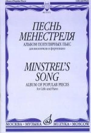 Minstrel's song. Album of popular pieces. For Cello and Piano. Ed. by M. Shpanova