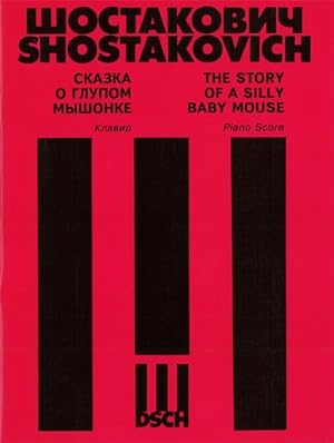 The Story of a Silly Baby Mouse. As arranged by Manashir Iakubov. Piano/Vocal Score.