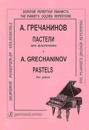 Grechaninov A. Pastels for Piano
