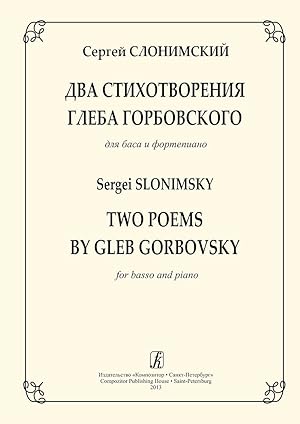Two Poems by Gleb Gorbovsky. For basso and piano