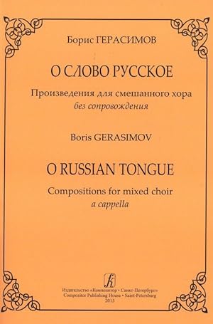 O Russian Tongue. Compositions for mixed choir a cappella
