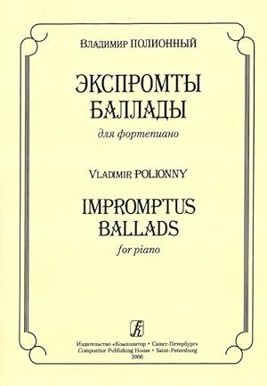 Impromptus. Ballads for piano