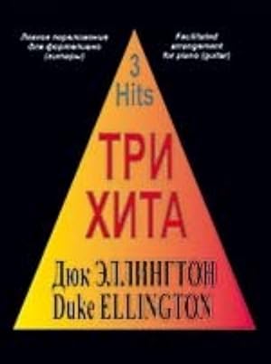 Three Hits. Duke Ellington. Facilitated Arrangement for Piano (Guitar)