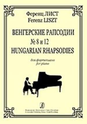Hungarian Rhapsodies No. 8 and No. 12 for piano