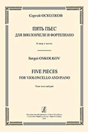 Five Pieces for Violoncello and Piano. Piano score and part