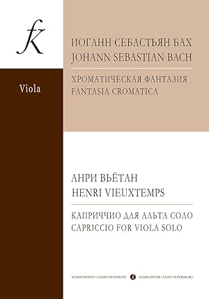 Bach J.S. Fantasia cromatica. Arranged for viola solo by Z. Koday. Vieuxtemps H. Capriccio for vi...