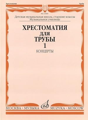 Anthology for trumpet. Music school, senior forms; Music college. Concertos. Part 1. Ed. by Y. Usov