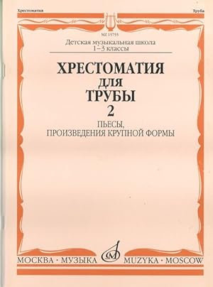 Anthology for trumpet. Music school 1-3. Part 2: Pieces, sonatas and sonatinas. Ed. by J. Usov