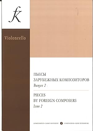 Pieces for Foreign Composers for cello and piano. Volume II. Piano score and parts