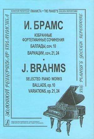 Selected Piano Works in 4 parts. Ballads, op. 10. Variations, op. 21, 24
