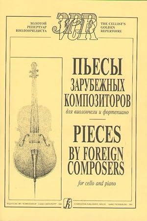 Pieces by Foreign Composers for cello and piano. Volume I. Piano score and parts
