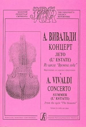 Concerto Summer (L'Estate). From the cycle The Seasons. Arranged for violin and piano. Piano scor...