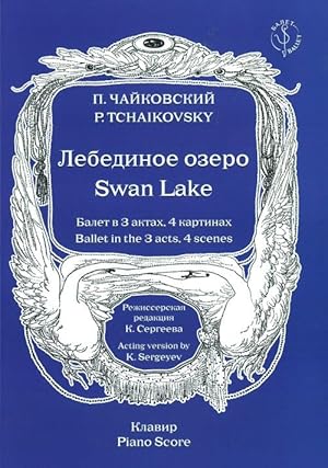 Swan Lake. In four acts. Piano score. Three languages (English, Russian, French)