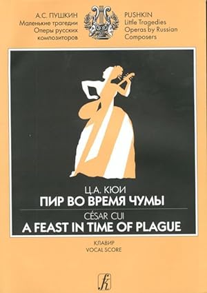 A Feast in Time of Plague. Dramatic scenes by A. Pushkin. Vocal score. With transliterated text.