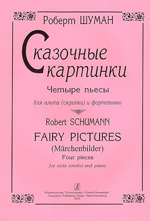 Fairy Pictures (Marchenbilder). Four pieces for viola (violin) and piano