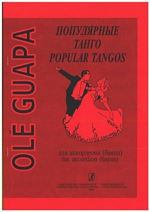 Ole Guapa. Popular tangos for accordion (bayan). Ed. By V. Chirikov