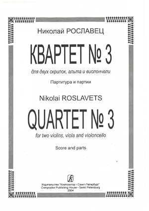 Quartet No. 3. For violins, viola and violoncello. Score and parts
