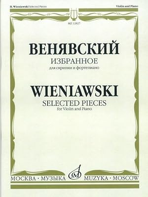 Henryk Wieniawski. Selected pieces for violin and piano