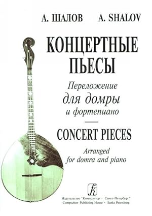 Concert Pieces Arranged for Domra and Piano by N. Shkrebko. For senior forms of Children Music Sc...