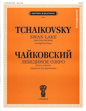 Tchaikovsky: Swan Lake: Suite from the Ballet. Arranged for Piano