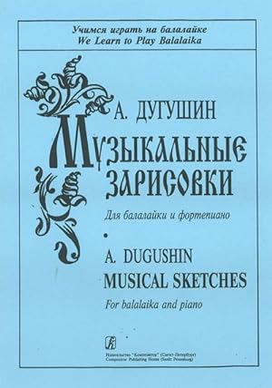 Musical Sketches. For balalaika and piano. Piano score and part