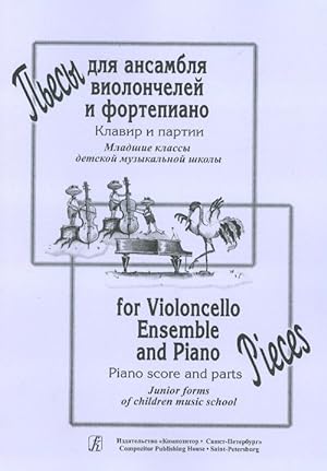 Pieces for Violoncello Ensemble and piano. Piano score and parts. Junior forms of children music ...