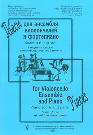 Pieces for Violoncello Ensemble and piano. Piano score and parts.