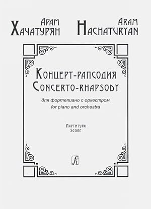 Concerto-rhapsody for piano and orchestra. Score