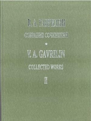 Collected Works. Volume II. Choral Music for choir's a cappella and with symphony orshestra. With...