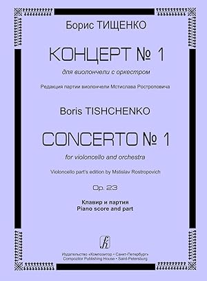 Contserto No. 1 for Violoncello and orchestra. Op. 23. Piano Score and Part.