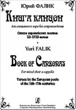 Book of Canzonas for Mixed Choir A Cappella. Verses by the European Poets of the 11th17th Centuries