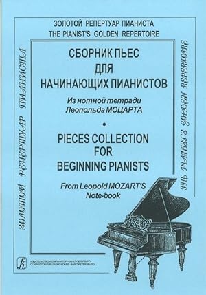 Pieces Collection for Beginning Pianists. From Leopold Mozart Note-book