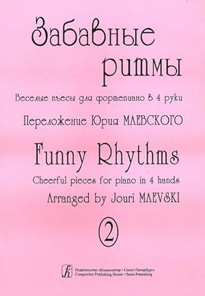 Funny Rhythms. Cheerful pieces for piano in 4 hands. Volume II