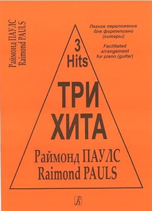 Three hits. Raimond Pauls. Facilitated arrangement for piano (guitar).