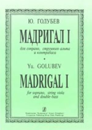 Madrigal I for soprano, string viola and double-bass