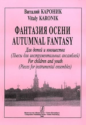 Autumnal Fantasy. Pieces for instrumental ensembles. For children and Youth