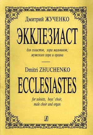 Ecclesiastes. For soloists, boys' choir, male choir and organ