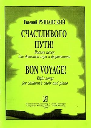 Bon voyage! Eight songs for children's choir and piano