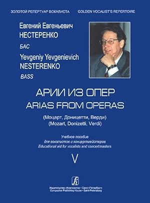 Arias from Operas (Mozart, Donizetti, Verdi). Bass. Educational aid for vocalists and concermaste...