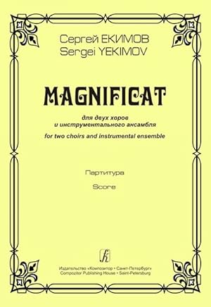 Magnificat. For two choirs and instrumental ensemble. Score