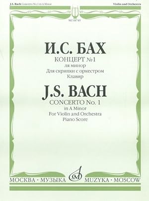 Concerto No. 1 in A Minor for Violin and Orchestra. BWV 1041. Piano score.