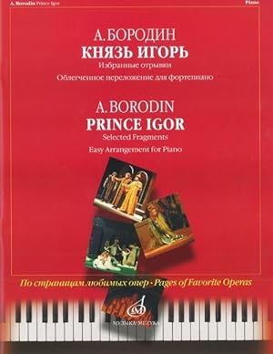 Prince Igor. Selected Fragments. Easy Arrangement for Piano