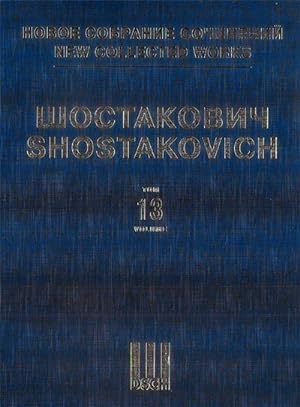 Symphony No. 13. Op. 113. New collected works of Dmitri Shostakovich. Vol.13. Full Score.