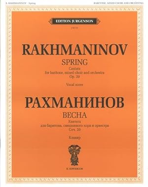 Spring. Cantata. Op. 20. For baritone, mixed choir and orchestra. Vocal score