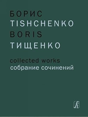 Boris Tishchenko. Collected Works. Vol. 1. Yaroslavna (Eclipse). Ballet in three acts. Op. 58. Score