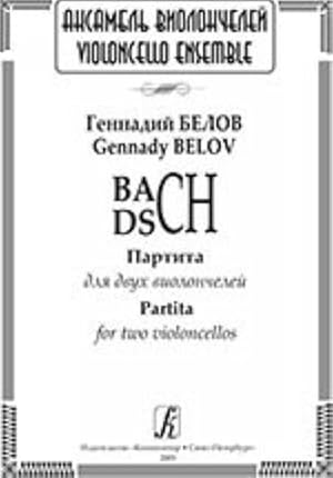 BACH - DSCH. Partita for two violoncellos